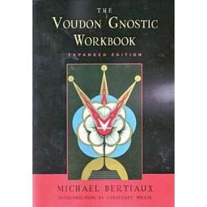  Voudon Gnostic Workbook by Michael Bertiaux Everything 