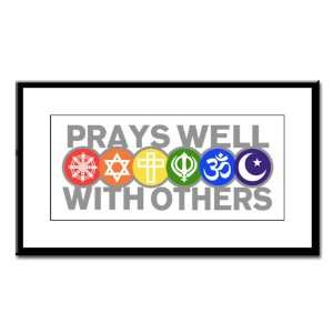 Small Framed Print Prays Well With Others Hindu Jewish Christian Peace 