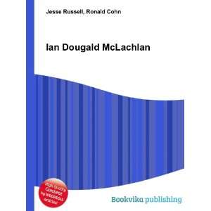  Ian Dougald McLachlan Ronald Cohn Jesse Russell Books