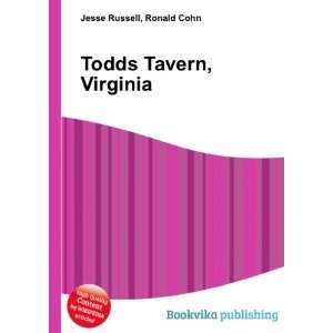  Todds Tavern, Virginia Ronald Cohn Jesse Russell Books