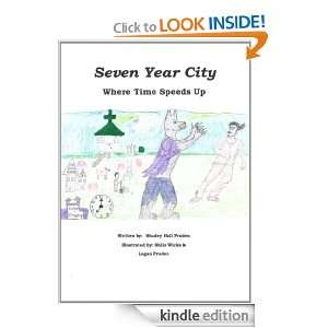Seven Year City, Where Time Speeds Up Shadey Hall Pruden, Shilo Wicks 
