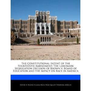  The Constitutional Intent of the Fourteenth Amendment The 