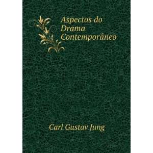   do Drama ContemporÃ¢neo Carl Gustav Jung  Books