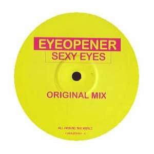  EYEOPENER / SEXY EYES EYEOPENER Music