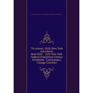  7th census, 1850, New York microform. Reel 0502   1850 New 