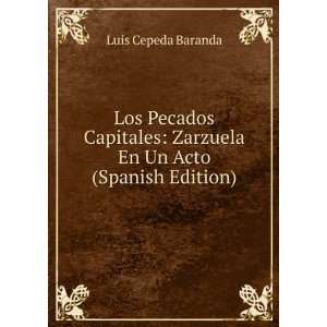  Los Pecados Capitales Zarzuela En Un Acto (Spanish 
