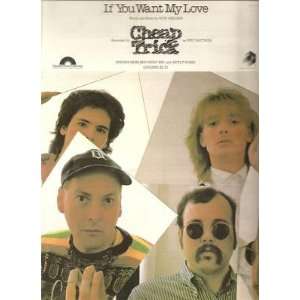  Sheet Music If You Want My Love Cheap Trick 171 