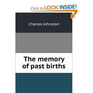  The memory of past births Charles Johnston Books