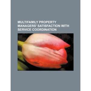  Multifamily property managers satisfaction with service 
