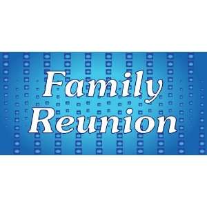  3x6 Vinyl Banner   Family Reunion 