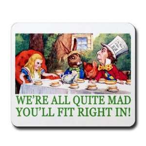  WERE ALL QUITE MAD Funny Mousepad by  Office 