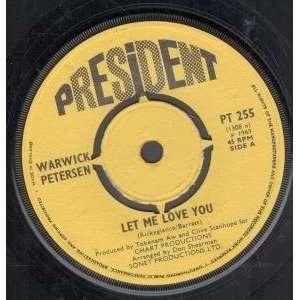  LET ME LOVE YOU 7 INCH (7 VINYL 45) UK PRESIDENT 1969 