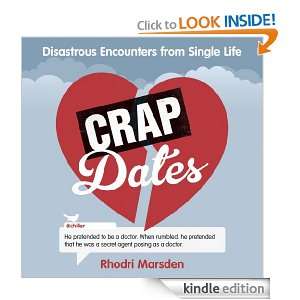 Crap Dates Rhodri Marsden  Kindle Store