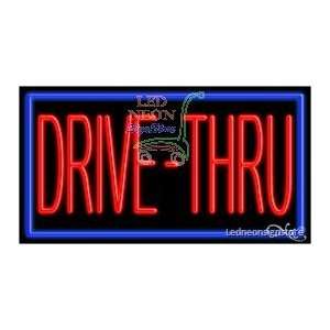  Drive Thru Neon Sign 20 Tall x 37 Wide x 3 Deep 