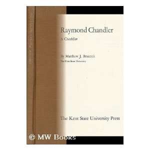  Raymond Chandler A Checklist Matthew J. Bruccoli Books