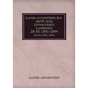  Lunds universitets Ã¥rs skrift. Acta Universitatis 