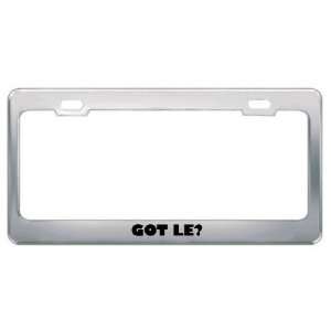  Got Le? Last Name Metal License Plate Frame Holder Border 