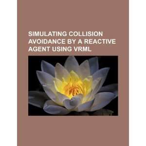   by a reactive agent using VRML (9781234070274) U.S. Government Books