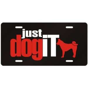  New  Akita  Just Dog It  License Plate Dog