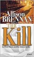 The Kill (Predator Thriller Allison Brennan