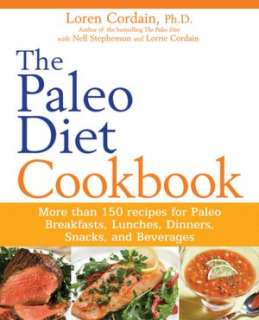 The Paleo Diet Cookbook More than 150 recipes for Paleo Breakfasts 