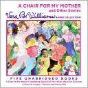 Chair for My Mother and Other Vera B. Williams