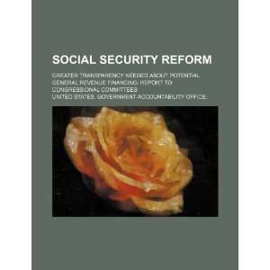  Social security reform greater transparency needed about 