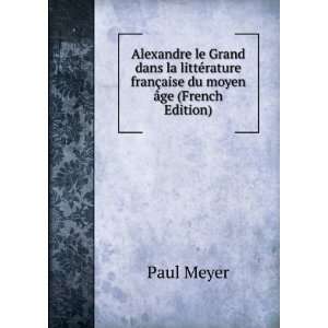   aise du moyen Ã¢ge (French Edition) Paul Meyer  Books