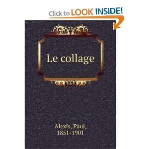 Le collage Paul, 1851 1901 Alexis  Books