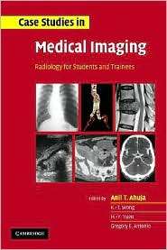 Case Studies in Medical Imaging Radiology for Students and Trainees 