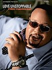 fred hammond love unstoppable piano vocal book 