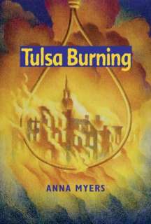   Tulsa Burning by Anna Myers, San Val