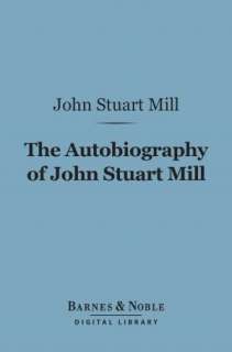 of John Stuart Mill ( Digital Library) by John 