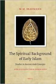The Spiritual Background of Early Islam Studies in Ancient Arab 