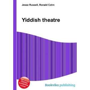  Yiddish theatre Ronald Cohn Jesse Russell Books