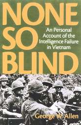 None So Blind A Personal Account of the Intelligence Failure in 