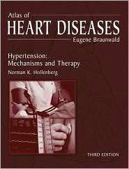 Atlas of Heart Diseases Hypertension Mechanisms and Therapy 