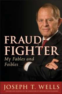   Fraud Fighter My Fables and Foibles by Joseph T 