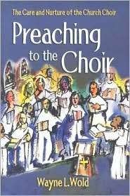   Church Choir, (0806646756), Wayne L. Wold, Textbooks   