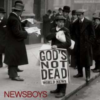  Gods Not Dead (Like A Lion) Newsboys