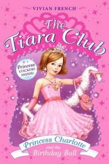   Princess Charlotte and the Birthday Ball (The Tiara 