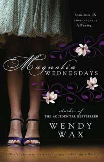   Magnolia Wednesdays by Wendy Wax, Penguin Group (USA 