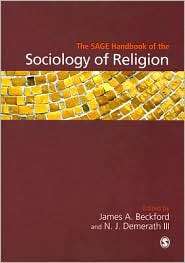 SAGE Handbook of the Sociology of Religion, (1412911958), N Jay 