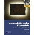 Network Security Essentials by William Stallings (2010, Other, Mixed 