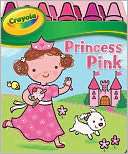 Crayola Princess Pink Justine Fontes