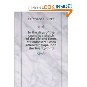 the days of the councils a sketch of the life and times of Baldassare 