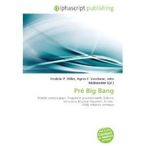  Pré Big Bang (French Edition) (9786132763068) Books