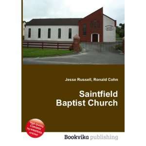  Saintfield Baptist Church Ronald Cohn Jesse Russell 