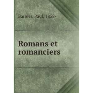  Romans et romanciers Paul, 1858  Barbier Books