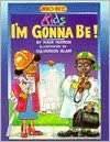   Im Gonna Be by Wade Hudson, Just Us Books, Inc 